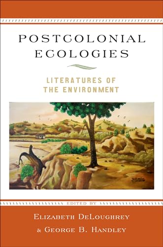 9780195394436: Postcolonial Ecologies: Literatures of the Environment