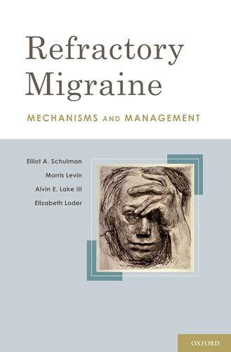 Beispielbild fr Refractory Migraine: Mechanisms and Management zum Verkauf von Housing Works Online Bookstore