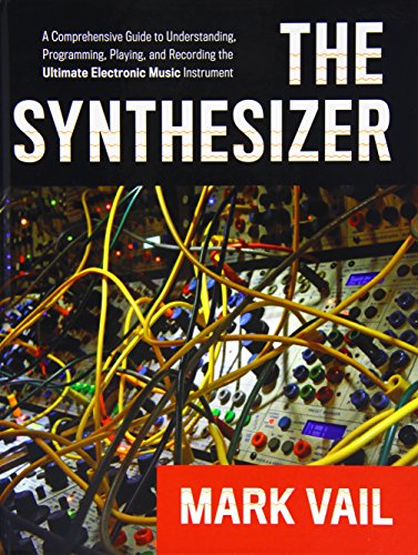 9780195394818: SYNTHESIZER C: A Comprehensive Guide to Understanding, Programming, Playing, and Recording the Ultimate Electronic Music Instrument