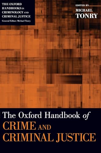 9780195395082: Oxford Handbook of Crime and Criminal Justice (Oxford Handbooks)