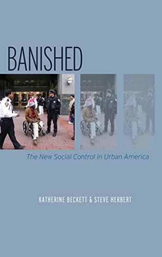 Beispielbild fr Banished : The New Social Control in Urban America zum Verkauf von Better World Books