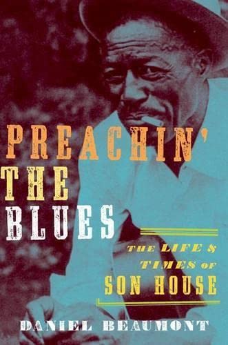 9780195395570: Preachin' the Blues: The Life and Times of Son House