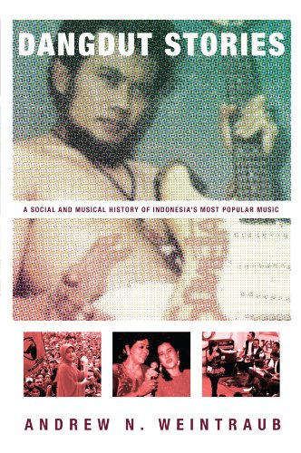 Beispielbild fr Dangdut Stories: A Social and Musical History of Indonesia's Most Popular Music zum Verkauf von cornacres