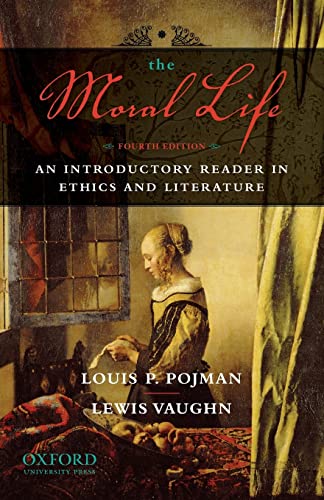 9780195396256: The Moral Life: An Introductory Reader in Ethics and Literature
