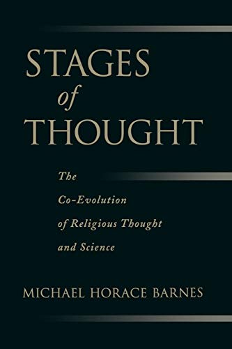 Beispielbild fr Stages of Thought: The Co-Evolution of Religious Thought and Science zum Verkauf von WorldofBooks
