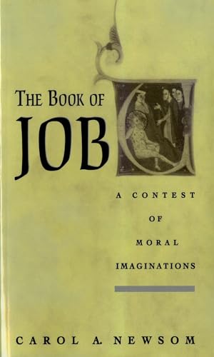 Beispielbild fr The Book of Job: A Contest of Moral Imaginations zum Verkauf von Monster Bookshop