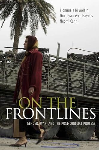 Stock image for On the Frontlines: Gender, War, and the Post-Conflict Process for sale by Housing Works Online Bookstore