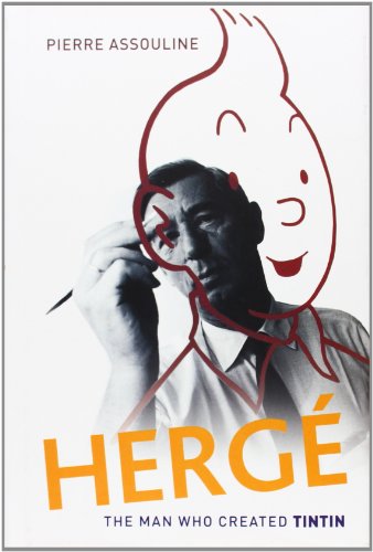 HergÃ©: The Man Who Created Tintin (9780195397598) by Assouline, Pierre; Ruas, Charles