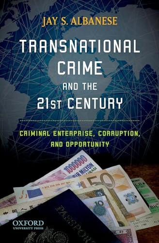 9780195397826: Transnational Crime and the 21st Century: Criminal Enterprise, Corruption, and Opportunity