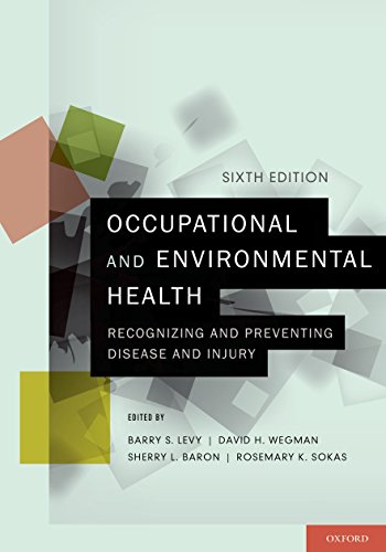 Stock image for Occupational and Environmental Health: Recognizing and Preventing Disease and Injury for sale by Revaluation Books