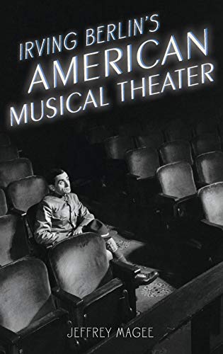 9780195398267: Irving Berlin's American Musical Theater