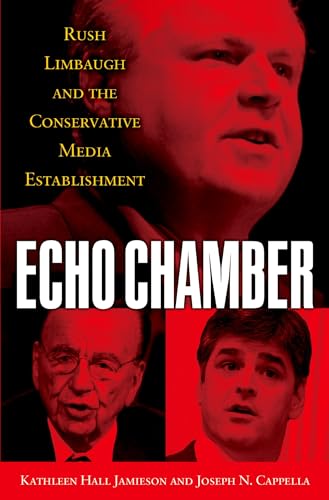 Beispielbild fr Echo Chamber : Rush Limbaugh and the Conservative Media Establishment zum Verkauf von Better World Books
