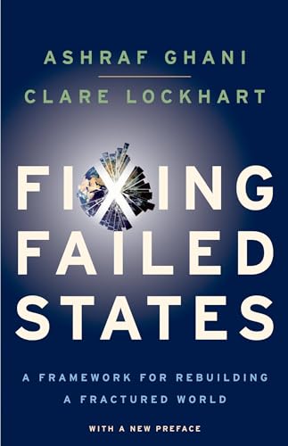 Imagen de archivo de Fixing Failed States: A Framework for Rebuilding a Fractured World a la venta por SecondSale