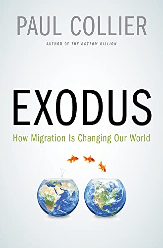 Exodus: How Migration is Changing Our World (9780195398656) by Collier, Paul