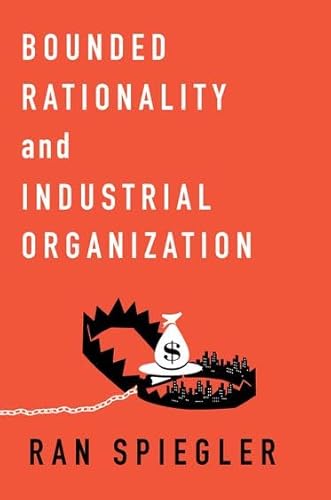 9780195398717: Bounded Rationality and Industrial Organization