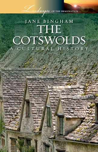 9780195398755: The Cotswolds: A Cultural History