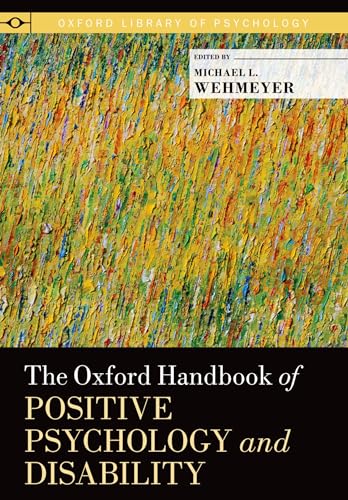 Imagen de archivo de The Oxford Handbook of Positive Psychology and Disability (Oxford Library of Psychology) a la venta por Ergodebooks