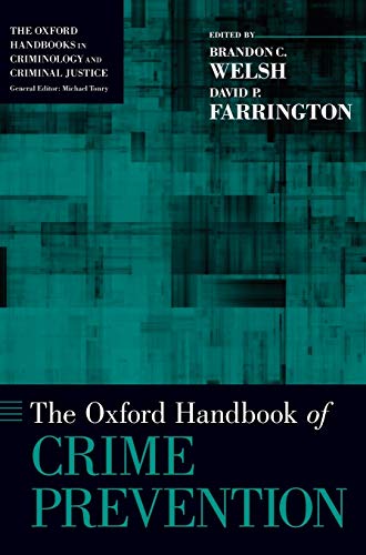 Stock image for The Oxford Handbook of Crime Prevention (Oxford Handbooks) for sale by Housing Works Online Bookstore
