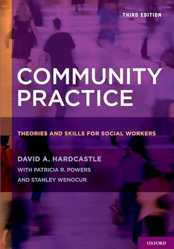 Stock image for Community Practice: Theories and Skills for Social Workers for sale by Ergodebooks
