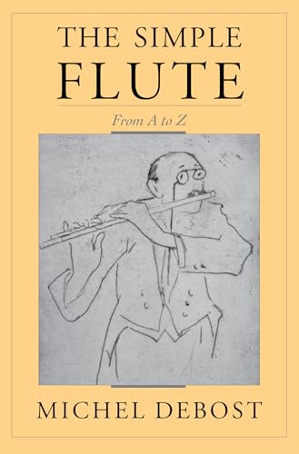 Stock image for The Simple Flute: From A to Z for sale by ThriftBooks-Dallas