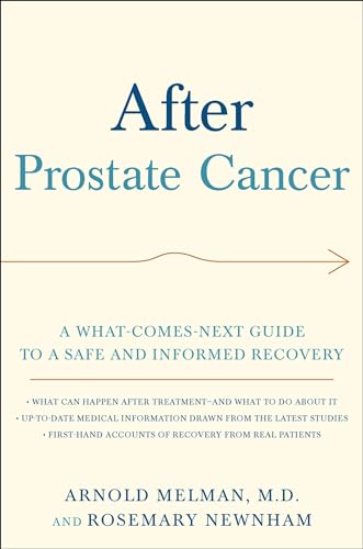 Stock image for After Prostate Cancer: A What-Comes-Next Guide to a Safe and Informed Recovery for sale by Wonder Book