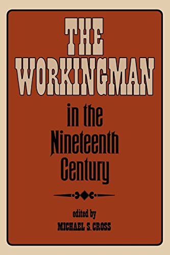 Stock image for The Workingman in the Nineteenth Century for sale by ThriftBooks-Atlanta