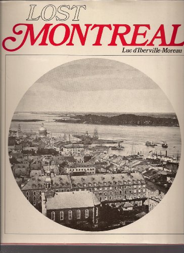 Stock image for Lost Montreal for sale by Montreal Books