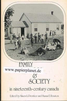Stock image for Family, School and Society in Nineteenth-Century Canada for sale by Better World Books