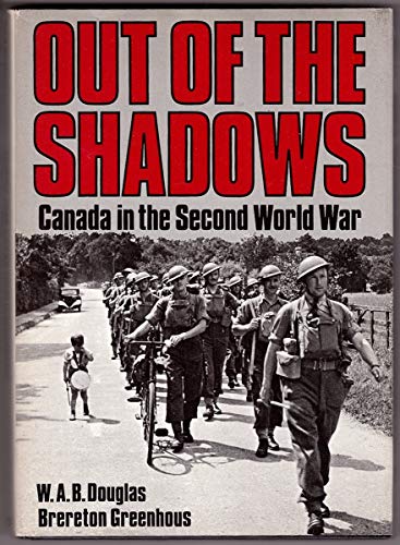9780195402575: Out of the Shadows-Canada Second World War