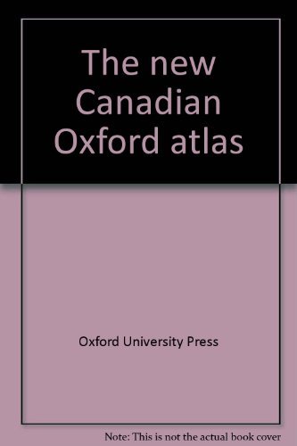 Beispielbild fr The new Canadian Oxford atlas zum Verkauf von Better World Books