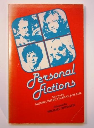 Stock image for Personal fictions: Stories by Munro, Wiebe, Thomas, & Blaise for sale by Midtown Scholar Bookstore