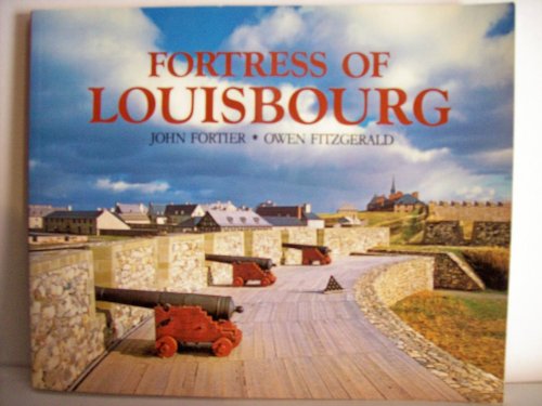 Beispielbild fr Fortress of Louisbourg zum Verkauf von Better World Books
