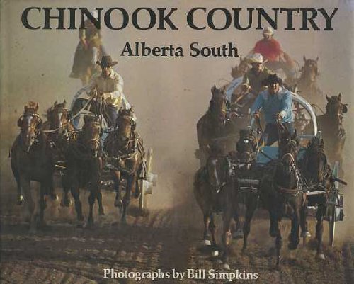 Chinook Country: Alberta South (9780195403077) by Simpkins, Bill