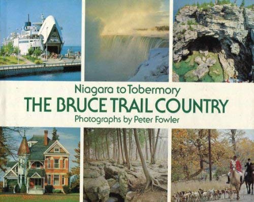 Beispielbild fr The Bruce Trail Country : Niagara to Tobermory zum Verkauf von Better World Books