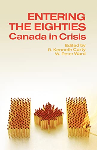 Stock image for Entering the Eighties: Canada in Crisis for sale by Iridium_Books