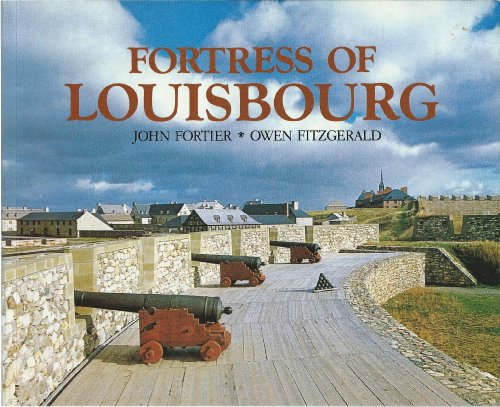 Beispielbild fr Fortress of Louisbourg zum Verkauf von Wonder Book