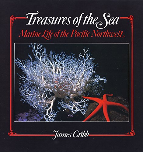 Stock image for Treasures of the Sea : Marine Life of the Pacific Northwest for sale by Better World Books