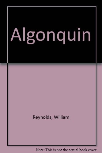 Beispielbild fr Algonquin zum Verkauf von Wonder Book