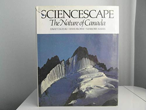 Stock image for Sciencescape: The Nature of Canada for sale by Lowry's Books