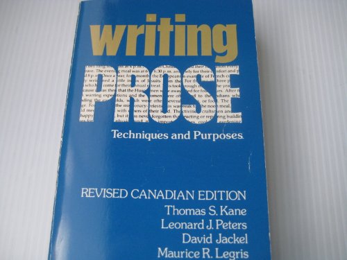 9780195405712: Writing Prose: Revised Canadian Edition