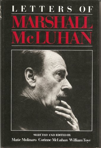 Letters of Marshall McLuhan (9780195405941) by Marshall McLuhan