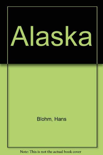 Alaska (9780195406320) by Blohm, Hans