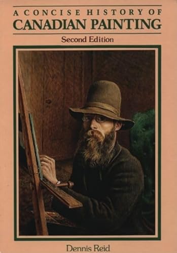 Beispielbild fr A Concise History of Canadian Painting zum Verkauf von WorldofBooks