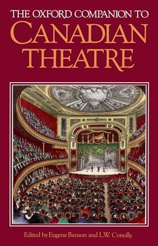 9780195406726: The Oxford Companion to Canadian Theatre