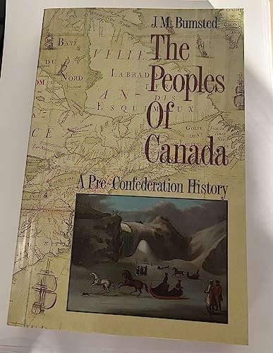 Beispielbild fr A History of the Peoples of Canada: A Pre-confederation History v.1: A Pre-confederation History Vol 1 zum Verkauf von HALCYON BOOKS