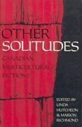 Imagen de archivo de Other Solitudes: Multicultural Fiction and Interviews a la venta por Better World Books