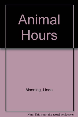 Stock image for ANIMAL HOURS for sale by Elaine Woodford, Bookseller
