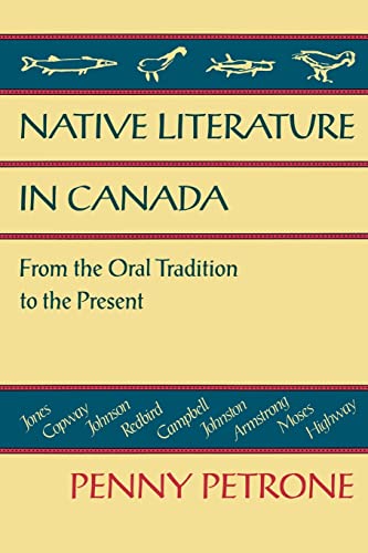 Stock image for Native Literature in Canada : From the Oral Tradition to the Present for sale by Better World Books: West