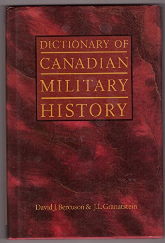 Stock image for Dictionary of Canadian Military History for sale by Better World Books: West