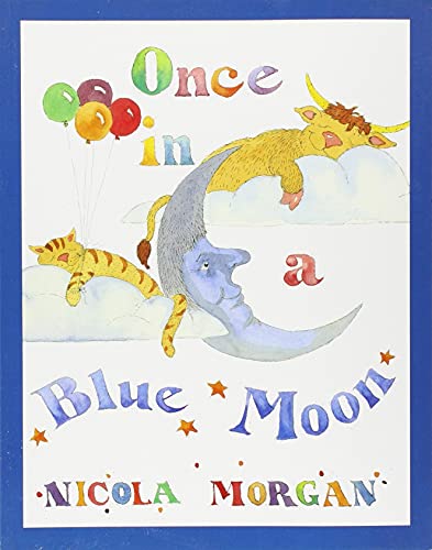 Beispielbild fr Once in a Blue Moon zum Verkauf von Better World Books